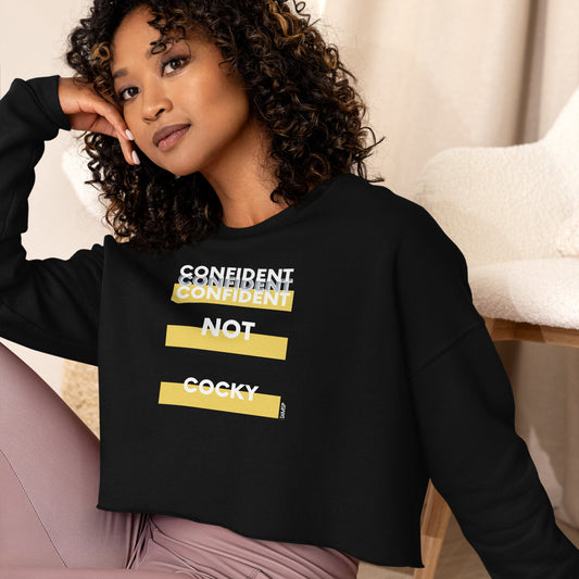 Confident Not Cocky Crop Sweatshirt